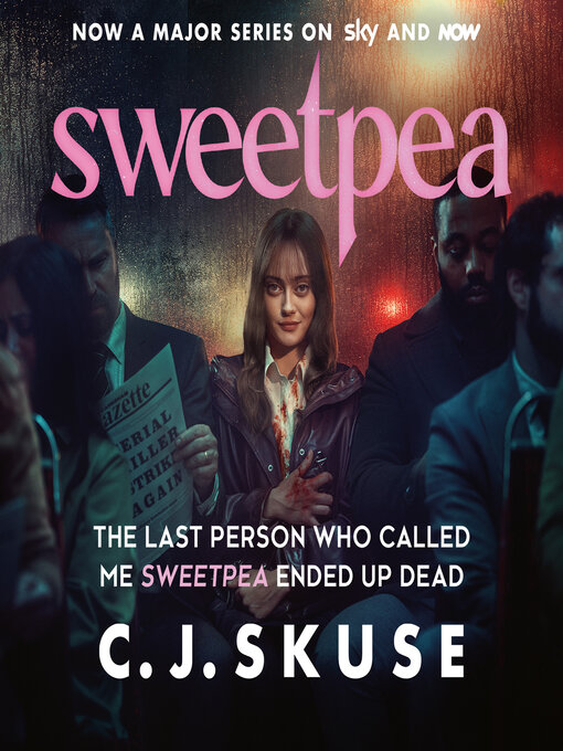 Title details for Sweetpea by C.J. Skuse - Available